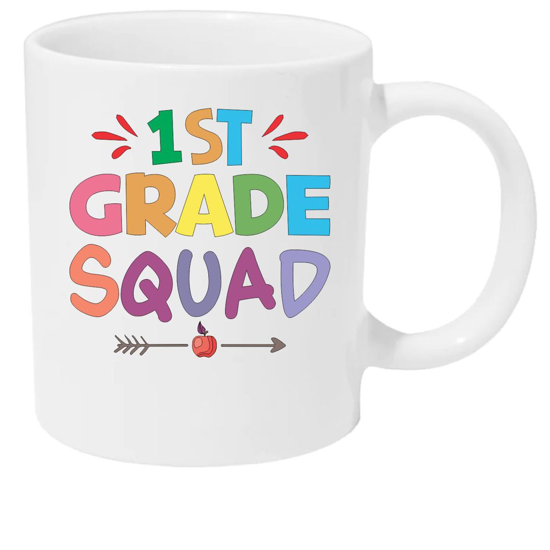 1st Grade Squad - Fun Elementary Teacher Coffee Mug