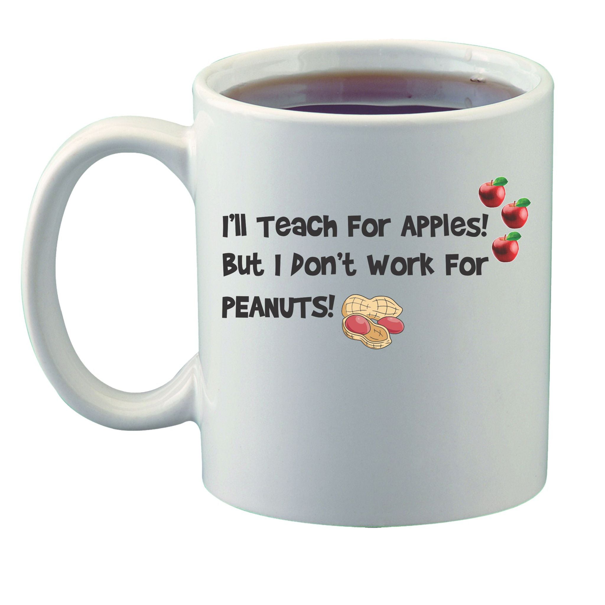 I'll Teach for Apples Mug - Perfect for Teachers
