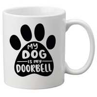 My Dog Is My Doorbell Coffee Mug